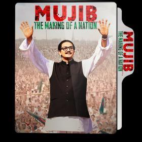 Mujib_The_Making_of_Nation_2023_V3_DVDScr - x264 - HQ Clean Aud _LEVEL777