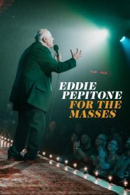 Eddie Pepitone For The Masses (2020) [720p] [WEBRip] [YTS]