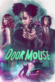 Door Mouse (2022) [720p] [BluRay] [YTS]