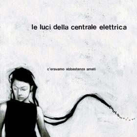 Le Luci Della Centrale Elettrica - C'eravamo abbastanza amati EP (2011 Pop) [Flac 16-44]