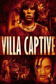 Villa Captive (2011) [BLURAY] [1080p] [BluRay] [5.1] [YTS]