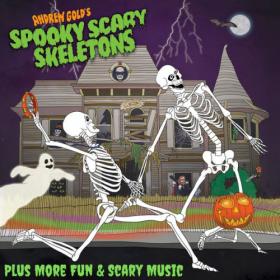 Various Artists - Spooky, Scary Skeletons Plus More Fun & Scary Music (2023) Mp3 320kbps [PMEDIA] ⭐️