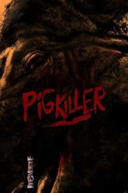 Pig Killer 2022 1080p BluRay 1400MB DD 5.1 x264-GalaxyRG[TGx]