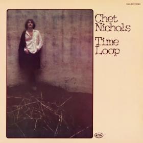 Chet Nichols - Time Loop (1972, 2022)⭐FLAC