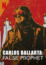 【高清影视之家发布 】卡洛斯·巴利亚塔：冒牌先知[简繁英字幕] Carlos Ballarta False Prophet 2021 1080p NF WEB-DL DDP 5.1 H.264-DreamHD