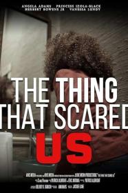 The Thing That Scared Us (2023) [1080p] [WEBRip] [YTS]