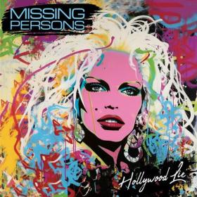 Missing Persons - Hollywood Lie (2023) Mp3 320kbps [PMEDIA] ⭐️