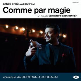 Bertrand Burgalat - Comme par magie (Bande originale du film) (2023) [24Bit-48kHz] FLAC [PMEDIA] ⭐️