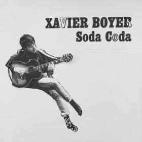 Xavier Boyer - Soda Coda (2023) [24Bit-48kHz] FLAC [PMEDIA] ⭐️