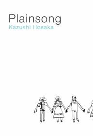 Plainsong by Kazushi Hosaka, Paul Warham (translator)