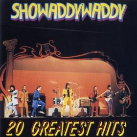 Showaddywaddy - 20 Greatest Hits (1992)⭐MP3