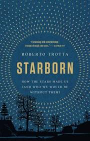 [ CourseWikia.com ] Starborn - How the Stars Made Us (and Who We Would Be Without Them)