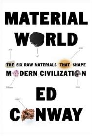 [ CourseWikia.com ] Material World - The Six Raw Materials That Shape Modern Civilization