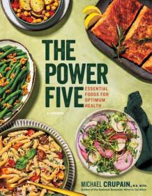 [ CourseWikia.com ] The Power Five - Essential Foods for Optimum Health