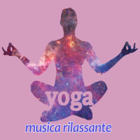 Various Artists - Yoga  musica rilassante (2023) (2023) Mp3 320kbps [PMEDIA] ⭐️