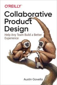[ CourseWikia com ] Collaborative Product Design - Help Any Team Build a Better Experience (True PDF)