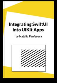 Integrating SwiftUI into UIKit Apps - A detailed guide on gradually adopting SwiftUI in UIKit projects. (UPDATED FOR iOS 17!)