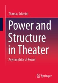 [ CourseWikia.com ] Power and Structure in Theater - Asymmetries of Power