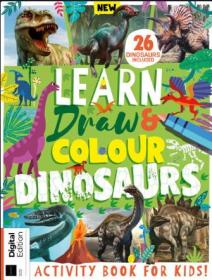 Learn, Draw & Colour Dinosaurs - Second Edition 2023