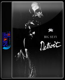 Big Sean - Detroit [2012-Mixtape] NimitMak SilverRG