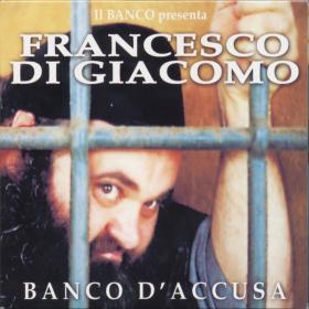 Il Banco Presenta Francesco Di Giacomo - Banco D'Accusa (1996 Blues) [Flac 16-44]