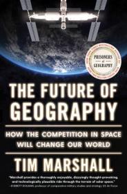[ CourseWikia com ] The Future of Geography - How the Competition in Space Will Change Our World (Politics of Place)