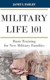 Military Life 101 - Basic Training for New Military Families