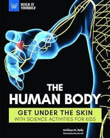 The Human Body - Get Under the Skin with Science Activities for Kids