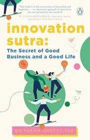 Innovation Sutra - The Secret of Good Business and a Good Life