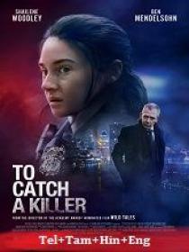 To Catch a Killer (2023) 720p BluRay - Org Auds [Tel + Tam + Hin + Eng]