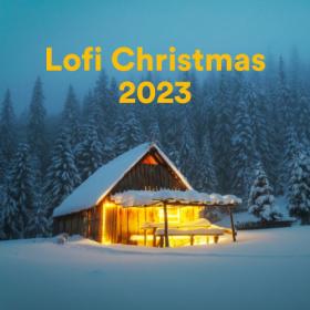 Various Artists - Lofi Christmas 2023 (2023) Mp3 320kbps [PMEDIA] ⭐️