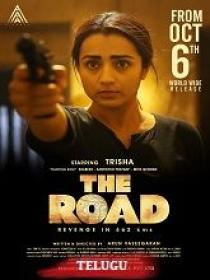 The Road (2023) 1080p Telugu TRUE WEB-DL - AVC - (DD 5.1 - 384Kbps & AAC) - 2.4GB