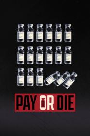 Pay or Die 2023 720p AMZN WEBRip 800MB x264-GalaxyRG[TGx]