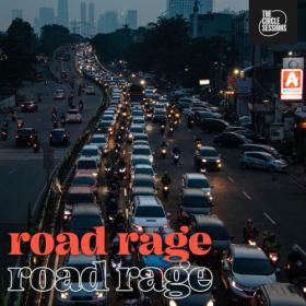 Various Artists - road rage by The Circle Session (2023) Mp3 320kbps [PMEDIA] ⭐️