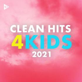 Various Artists - Clean Hits for Kids 2021 (2023) Mp3 320kbps [PMEDIA] ⭐️