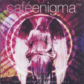 2008 - Cafe Enigma VIII