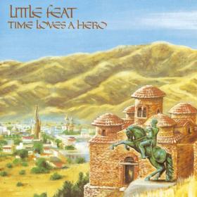 Little Feat - Time Loves a Hero (1977 Rock) [Flac 16-44]
