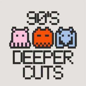 Various Artists - 90's Deeper Cuts (2023) Mp3 320kbps [PMEDIA] ⭐️