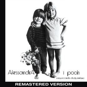 Pooh - Alessandra (Remastered Version) (1972 Pop) [Flac 16-44]