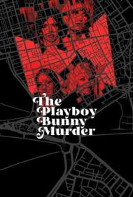 The Playboy Bunny Murder 2023 S01 720p WEB-DL HEVC x264 BONE