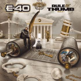 E-40 - Rule of Thumb Rule 1  2023] Album 320_kbps Obey⭐