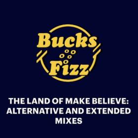 Bucks Fizz - The Land of Make Believe_ Extended and Alternative Mixes (2023) Mp3 320kbps [PMEDIA] ⭐️