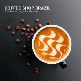 V A  - Coffee Shop Brazil (2020 Lounge) [Flac 16-44]