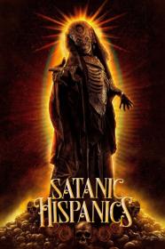 Satanic Hispanics (2022) [720p] [WEBRip] [YTS]