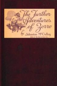 The further adventures of Zorro