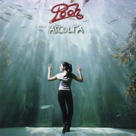 Pooh - Ascolta (2004 Pop) [Flac 16-44]
