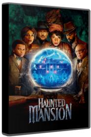 Haunted Mansion 2023 HYBRID BluRay 1080p DTS-HD MA TrueHD 7.1 Atmos x264-MgB