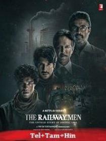 The Railway Men (2023) 1080p S01 EP (01-04) - HQ HDRip - [Tel + Tam + Hin]- (DD 5.1 - 640Kbps) - 5GB