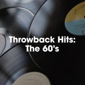 V A  - Throwback Hits The 60’s (2023 Pop) [Flac 16-44]