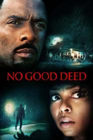 No Good Deed 2014 1080p STZ WEB-DL AAC 2.0 H.264-PiRaTeS[TGx]